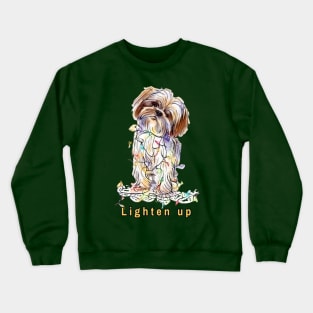 Lighten up Shih Tzu Crewneck Sweatshirt